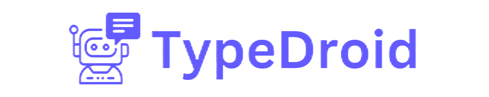 TypeDroid